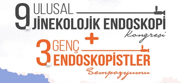 1-5 Haziran 2021 - 9. Ulusal Jinekolojik Endoskopi Kongresi ve 3. Genç Endoskopistler Sempozyumu