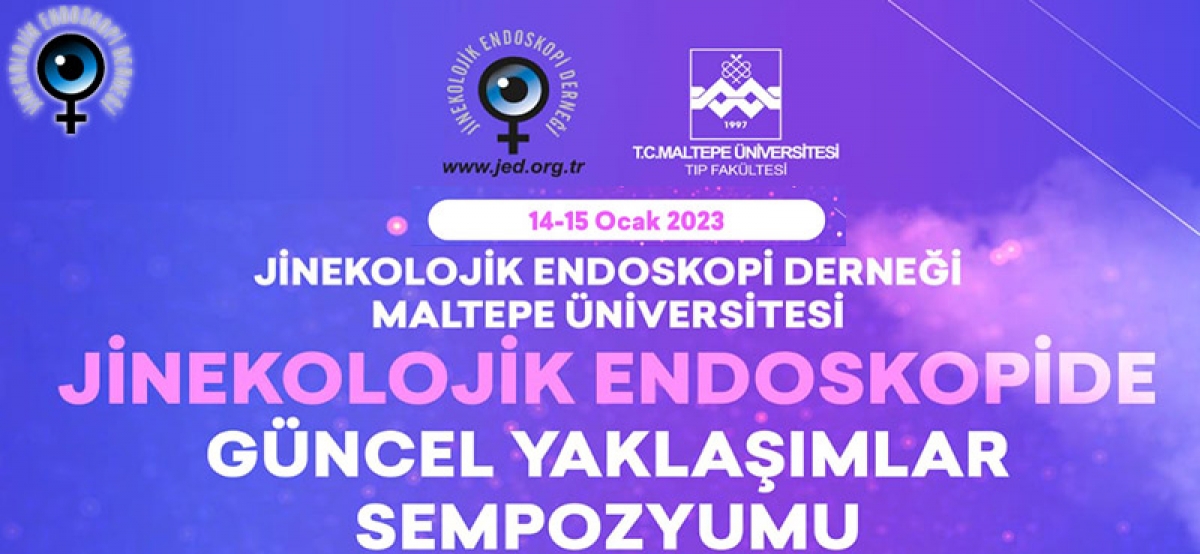 14-15 Ocak 2023 - İstanbul - Jinekolojik Endoskopide Güncel Yaklaşımlar Sempozyumu